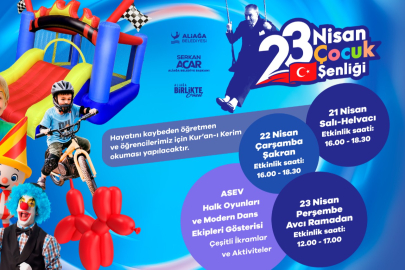 23 Nisan Aliağa’da Şenlik Havasında Geçecek